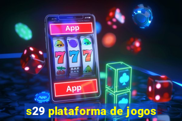 s29 plataforma de jogos